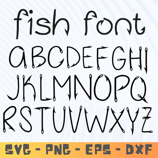 FISHING FONT SVG,PNG,DXF Cricut File, font svg download, digital file