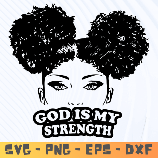 Afro Black Girl SVG | God Is My Strength Inspirational Logo