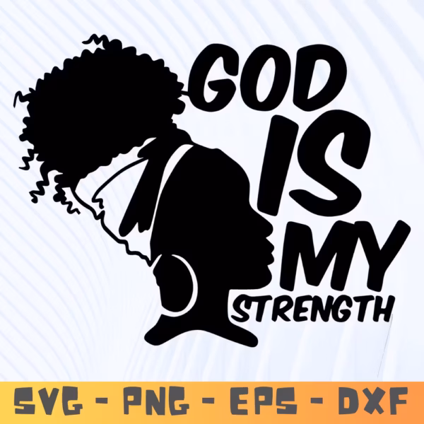Melanin Woman SVG | God Is My Strength Religious Logo Design
